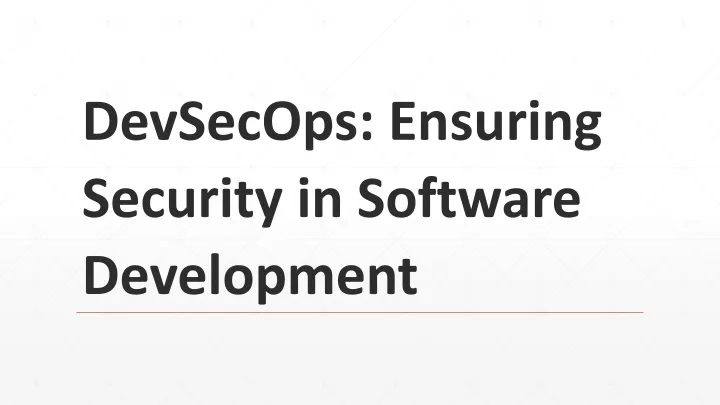 devsecops ensuring security in software development