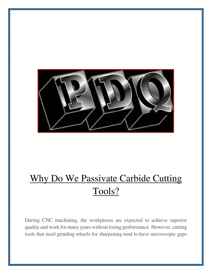 why do we passivate carbide cutting tools