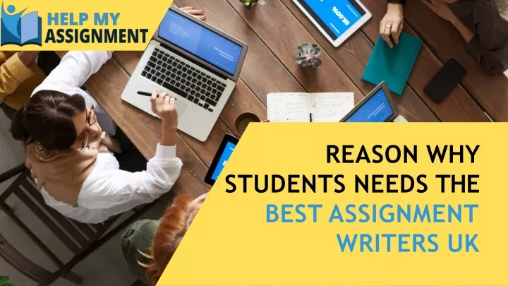 reason why students needs the best assignment