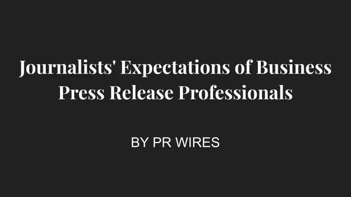 journalists expectations of business press