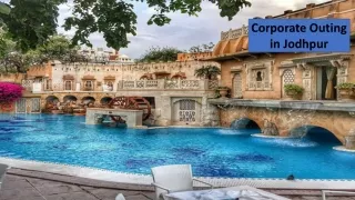 Resorts in Jodhpur | Corporate Offsite in Jodhpur