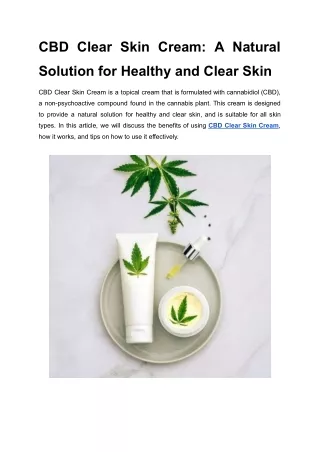 CBD Clear Skin Cream_ A Natural Solution for Healthy and Clear Skin