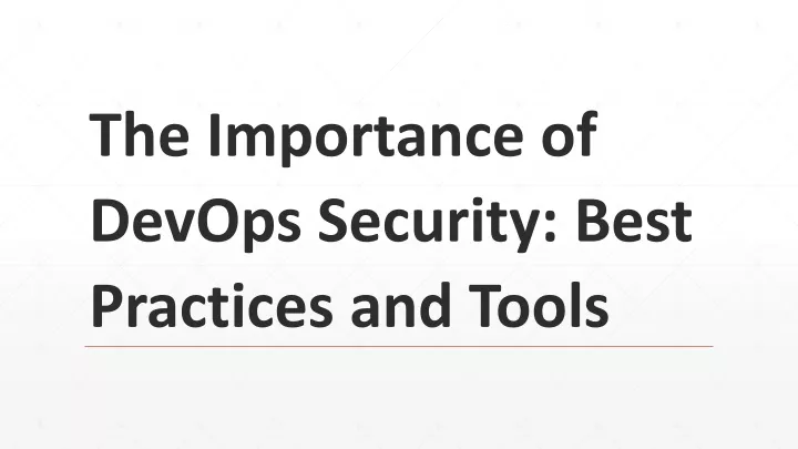 the importance of devops security best practices and tools