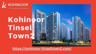 Kohinoor Tinsel Town in Hinjewadi Phase 2 | kohinoor-tinseltown2