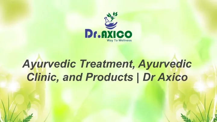 ayurvedic treatment ayurvedic clinic and products