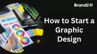 How to Start a Graphic Design