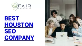 Best Houston SEO Company - Fair Marketing