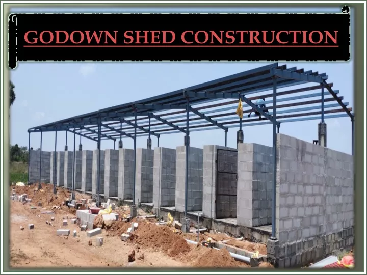 godown shed construction