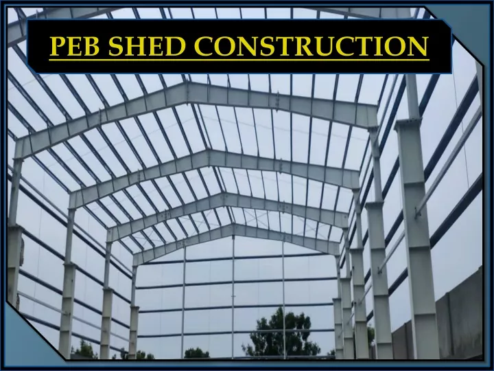 peb shed construction