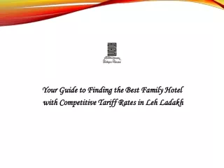 Your Guide to Finding the Best Family Hotel with Competitive Tariff Rates in Leh Ladakh
