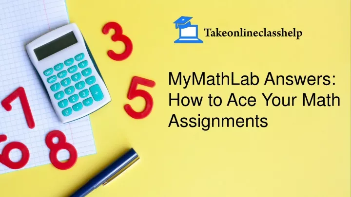 mymathlab answers how to ace your math assignments