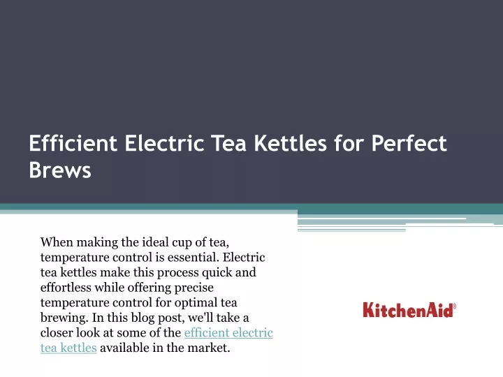 efficient electric tea kettles for perfect brews