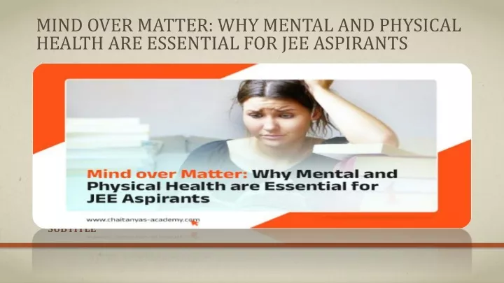 mind over matter why mental and physical health are essential for jee aspirants