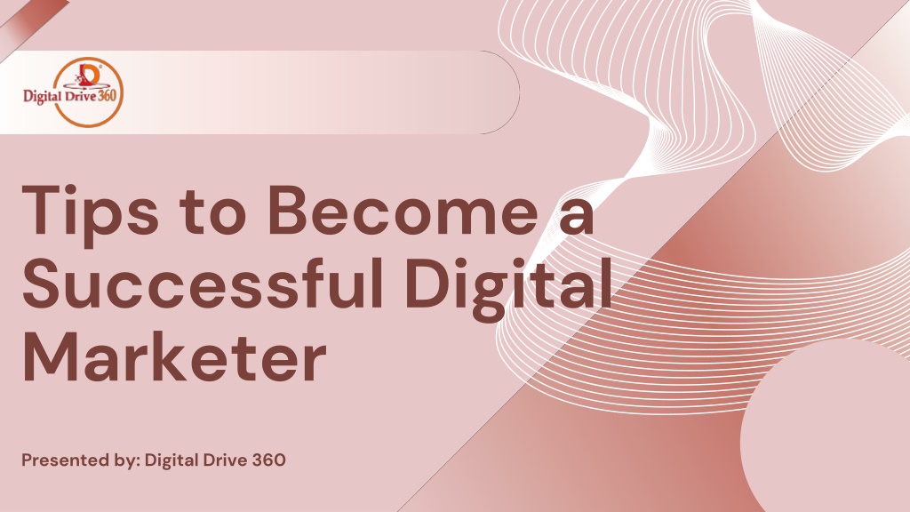 PPT - Tips to Become a Successful Digital Marketer PowerPoint ...