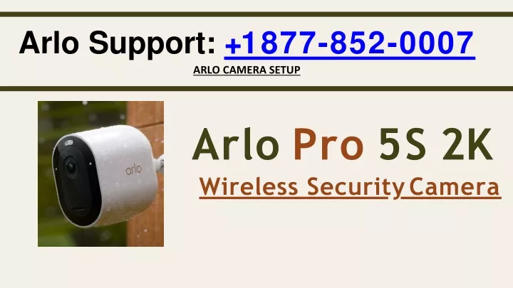 arlo support 1 877 852 0007 arlo camera setup