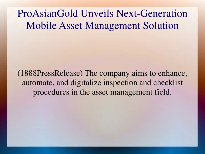 proasiangold unveils next generation mobile asset management solution