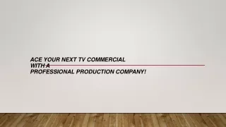 ace your next tv commercial with a professional