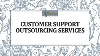 Customer support outsourcing services