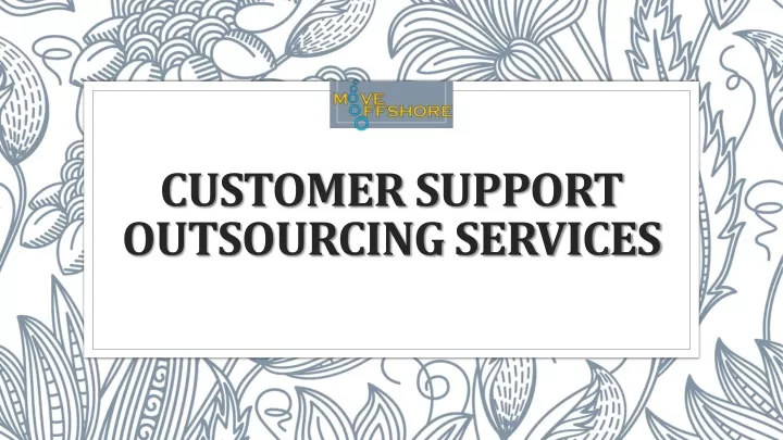 customer support outsourcing services
