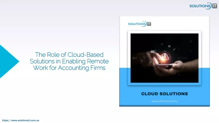 the role of cloud based solutions in enabling remote work for accounting firms