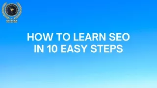 HOW TO LEARN SEO IN 10 EASY STEPS