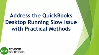 address the quickbooks desktop running slow issue with practical methods