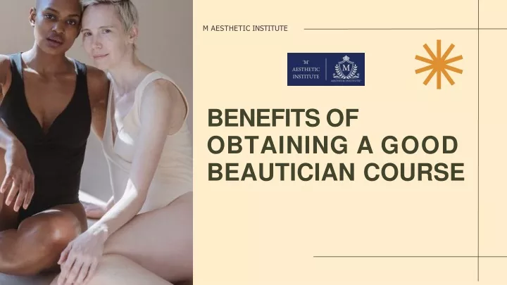 benefits of obtaining a good beautician course