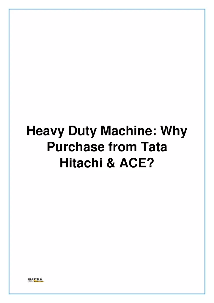 heavy duty machine why purchase from tata hitachi