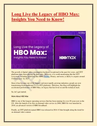 long live the legacy of hbo max insights you need