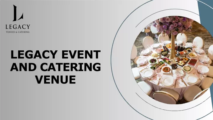 legacy event and catering venue