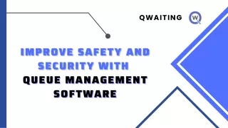 Improve Safety & Security With the Help of Queue Management Software - Qwaiting
