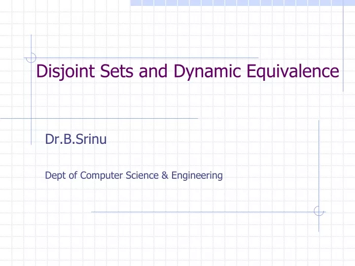 disjoint sets and dynamic equivalence