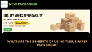 what are the benefits of using tissue paper packaging