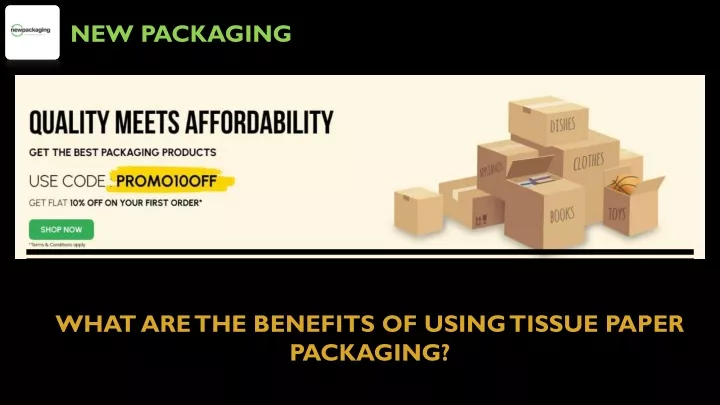 what are the benefits of using tissue paper packaging