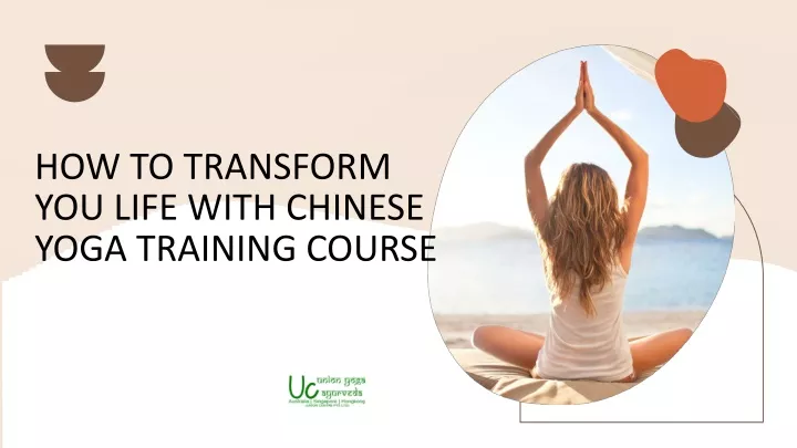 how to transform you life with chinese yoga