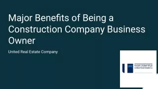 Major Benefits of Being a Construction Company Business Owner