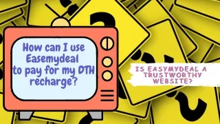 How can I use Easemydeal  to pay for my DTH  recharge?