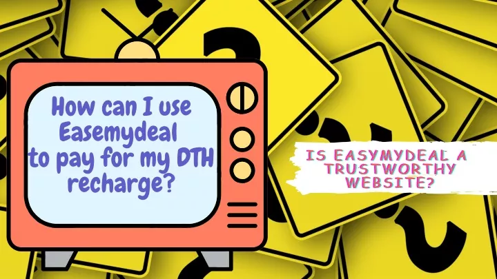 ppt-how-can-i-use-easemydeal-to-pay-for-my-dth-recharge-powerpoint