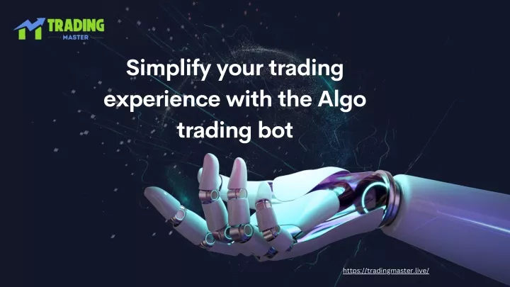 simplify your trading experience with the algo