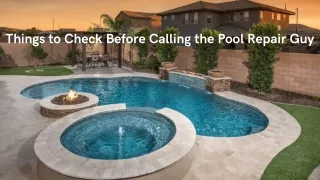 Things to Check Before Calling the Pool Repair Guy