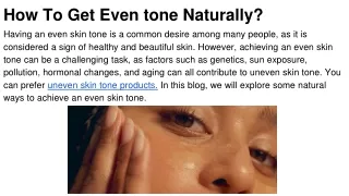 how to get even tone naturally