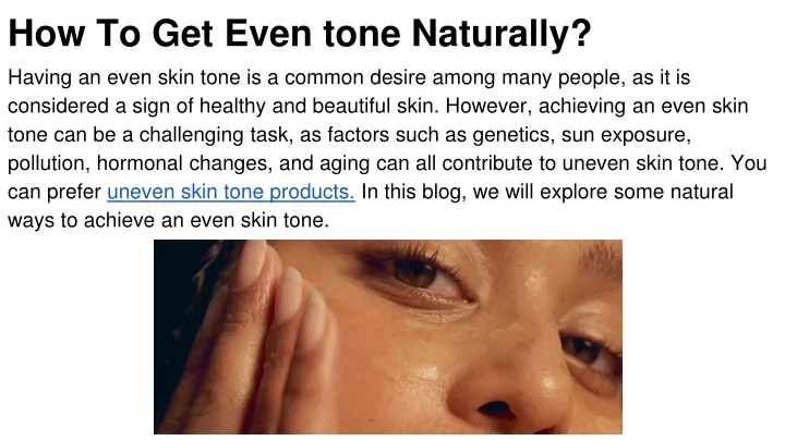 how to get even tone naturally