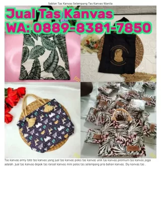 O88ᑫ-8381-785O (WA) Tas Wanita Berbahan Kanvas Harga Tas Kanvas Murah