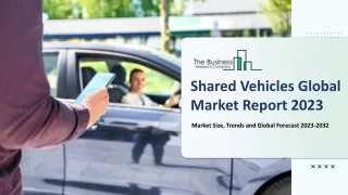shared vehicles global market report 2023