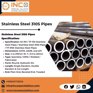 Stainless Steel 310S Pipes | Inconel Pipes Hastelloy Pipes - Inco Special Alloys