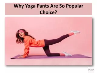 why yoga pants are so popular choice