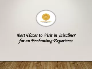 Best Places to Visit in Jaisalmer for an Enchanting Experience