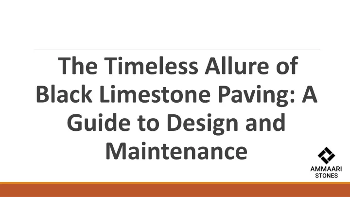 the timeless allure of black limestone paving