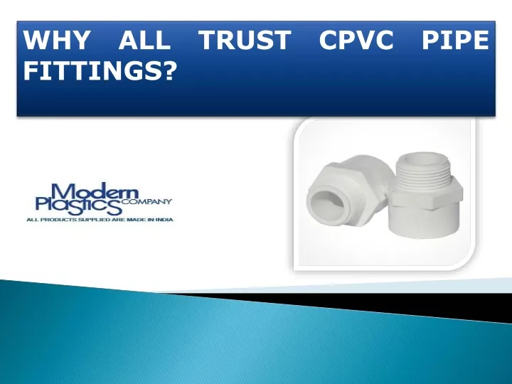 why all trust cpvc pipe fittings