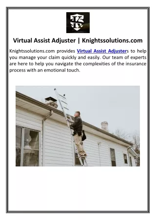 Virtual Assist Adjuster | Knightssolutions.com